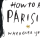 Book Review - 'How To Be Parisian Wherever You Are'